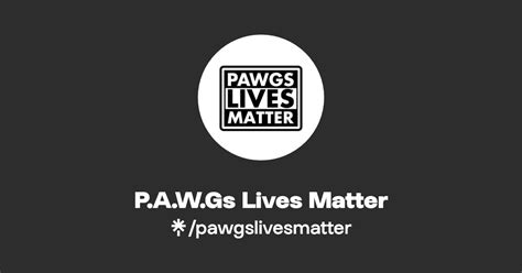 P.A.W.Gs Lives Matter (@pawgs.lives.matter) .
